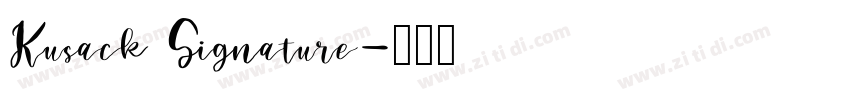 Kusack Signature字体转换